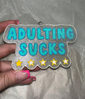 Adulting Sucks - Peach Ring